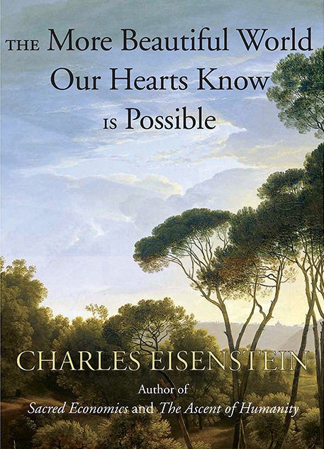 Reve en vert podcast interview with Charles Eisenstein climate change healing the natural world